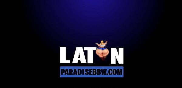  www.LatinParadiseBBW.com from MR.SUPREMO NETWORK
